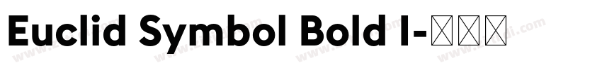 Euclid Symbol Bold I字体转换